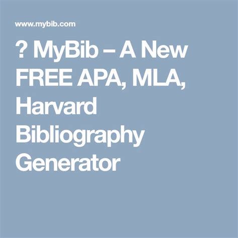 MyBib – A New FREE APA, Harvard, & MLA Citation Generator.